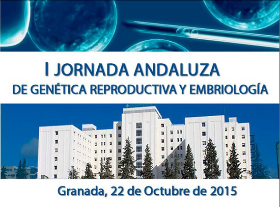 I Jornada Andaluza de Genética Reproductiva y Embriología