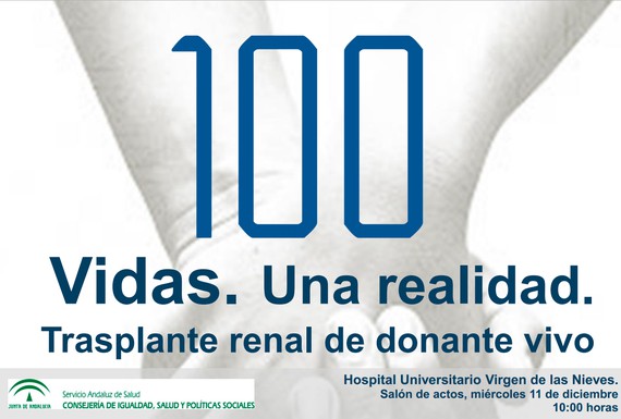 100 Vidas, 1 realidad. Trasplante renal de donante vivo en el HVN de Granada